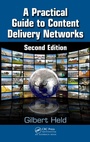 Cover: A Practical Guide to Content Delivery Networks - CRC Press