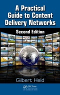 Cover: A Practical Guide to Content Delivery Networks - CRC Press