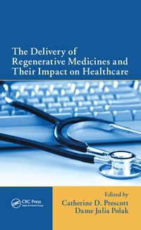 Abbildung von: The Delivery of Regenerative Medicines and Their Impact on Healthcare - CRC Press