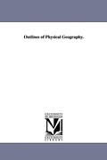 Cover: Outlines of Physical Geography. - Scholarly Publishing Office, University of Michigan Library