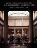 Cover: Art of the Classical World in The Metropolitan Museum of Art - Yale University Press