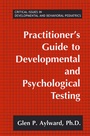 Cover: Practitioner's Guide to Developmental and Psychological Testing - Kluwer Academic/Plenum Publishers