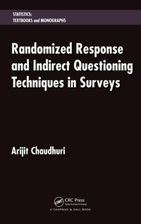 Enlarge image Cover: Randomized Response and Indirect Questioning Techniques in Surveys - Chapman & Hall/CRC