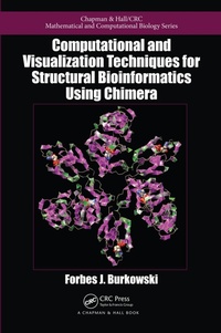 Abbildung von: Computational and Visualization Techniques for Structural Bioinformatics Using Chimera - Chapman & Hall/CRC
