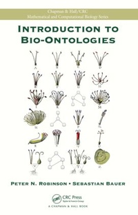 Enlarge image Cover: Introduction to Bio-Ontologies - Chapman & Hall/CRC
