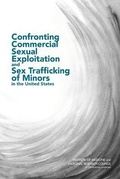 Cover: Confronting Commercial Sexual Exploitation and Sex Trafficking of Minors in the United States - National Academies Press