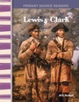 Cover: Lewis & Clark - Teacher Created Materials, Inc