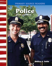 Abbildung von: Police Then and Now - Teacher Created Materials, Inc