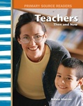 Cover: Teachers Then and Now - Teacher Created Materials, Inc