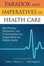 Cover: Paradox and Imperatives in Health Care - Productivity Press