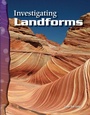 Cover: Investigating Landforms - Teacher Created Materials, Inc