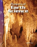 Cover: Pioneers of Earth Science - Teacher Created Materials, Inc