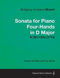 Abbildung von: Sonata for Piano Four-Hands in D Major - A Score for Piano with Four Hands K.381/123a (1774) - Read Books