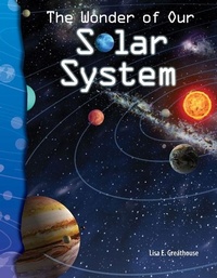 Abbildung von: The Wonder of Our Solar System - Teacher Created Materials, Inc