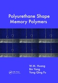 Cover: Polyurethane Shape Memory Polymers - CRC Press