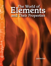 Enlarge image Cover: The World of Elements and Their Properties - Teacher Created Materials, Inc