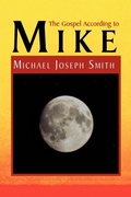 Cover: The Gospel According to Mike - Xlibris