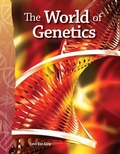 Cover: The World of Genetics - Teacher Created Materials, Inc