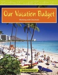 Cover: Our Vacation Budget - Teacher Created Materials, Inc