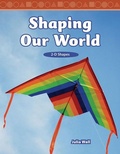 Cover: Shaping Our World - Teacher Created Materials, Inc