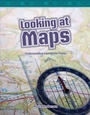Cover: Looking at Maps - Teacher Created Materials, Inc