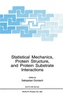 Cover: Statistical Mechanics, Protein Structure, and Protein Substrate Interactions - Springer