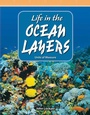 Cover: Life in the Ocean Layers - Teacher Created Materials, Inc