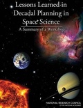 Cover: Lessons Learned in Decadal Planning in Space Science - National Academies Press