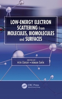 Abbildung von: Low-Energy Electron Scattering from Molecules, Biomolecules and Surfaces - CRC Press