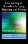 Cover: Data Mining in Biomedical Imaging, Signaling, and Systems - Taylor & Francis
