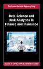 Cover: Data Science and Risk Analytics in Finance and Insurance - CRC Press