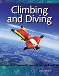 Cover: Climbing and Diving - Teacher Created Materials, Inc