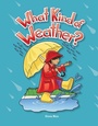 Cover: What Kind of Weather? - Teacher Created Materials, Inc