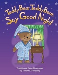 Cover: Teddy Bear, Teddy Bear, Say Good Night - Teacher Created Materials, Inc