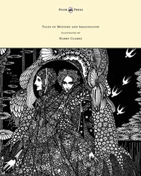 Abbildung von: Tales of Mystery and Imagination - Illustrated by Harry Clarke - Read Books