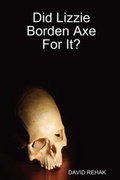 Cover: Did Lizzie Borden Axe For It? - Lulu.com