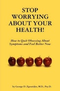 Cover: Stop Worrying About Your Health! - Lulu.com