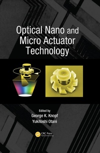 Abbildung von: Optical Nano and Micro Actuator Technology - CRC Press