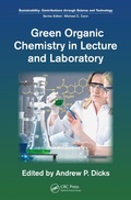 Cover: Green Organic Chemistry in Lecture and Laboratory - CRC Press