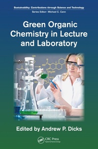 Abbildung von: Green Organic Chemistry in Lecture and Laboratory - CRC Press