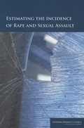 Cover: Estimating the Incidence of Rape and Sexual Assault - National Academies Press