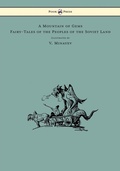 Cover: Mountain of Gems - Fairy-Tales of the Peoples of the Soviet Land - Illustrated by V. Minayev - Read Books