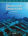Cover: Shipwreck Detectives - Teacher Created Materials, Inc