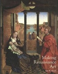 Enlarge image Cover: Making Renaissance Art - Yale University Press