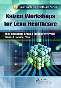Abbildung von: Kaizen Workshops for Lean Healthcare - Productivity Press