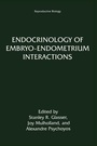 Cover: Endocrinology of Embryo-Endometrium Interactions - Kluwer Academic / Plenum Publishers