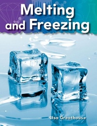 Abbildung von: Melting and Freezing - Teacher Created Materials, Inc