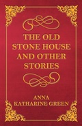 Abbildung von: The Old Stone House and Other Stories - Read Books