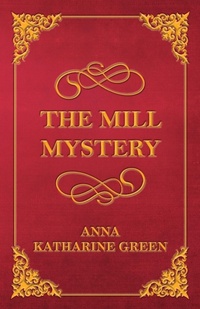 Abbildung von: The Mill Mystery - Read Books