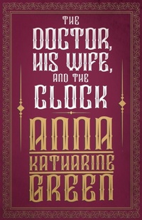 Abbildung von: The Doctor, His Wife, and the Clock - Read Books